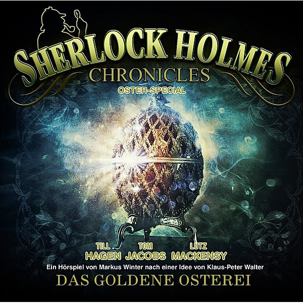 Sherlock Holmes Chronicles - Oster Special: das Goldene Osterei,1 Audio-CD, Sherlock Holmes Chronicles