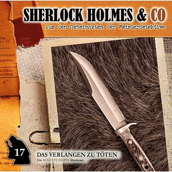 Sherlock Holmes & Co - 17 - Sherlock Holmes & Co, Folge 17: Das Verlangen zu töten, Edgar Allan Poe, Thomas Tippner