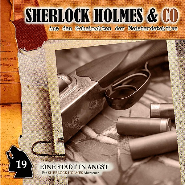 Sherlock Holmes & Co - 19 - Eine Stadt in Angst, Thomas Tippner