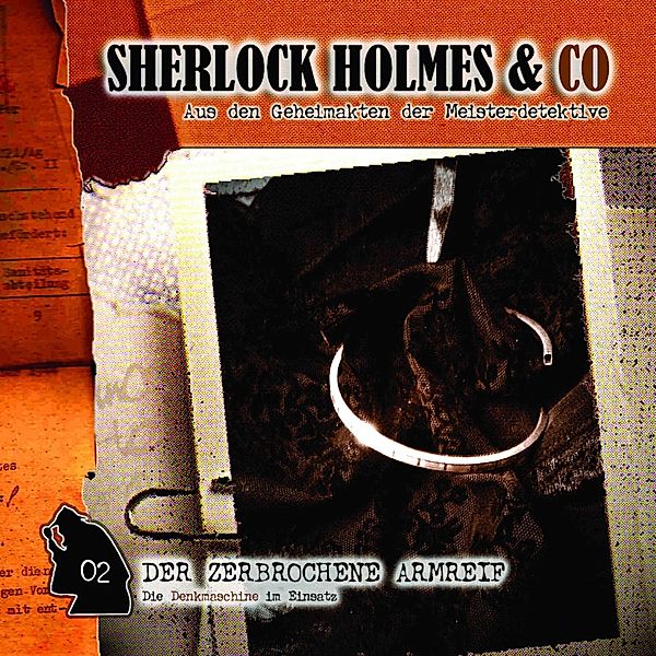 Sherlock Holmes & Co - 2 - Der zerbrochene Armreif, Markus Winter