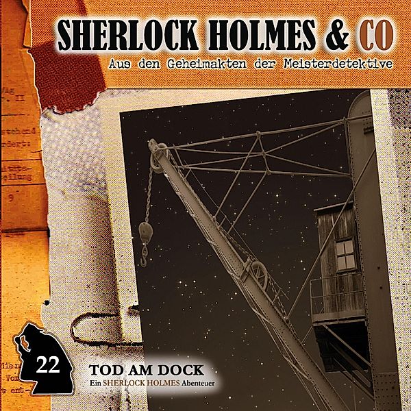 Sherlock Holmes & Co - 22 - Tod am Dock, Markus Topf, Dominik Ahrens