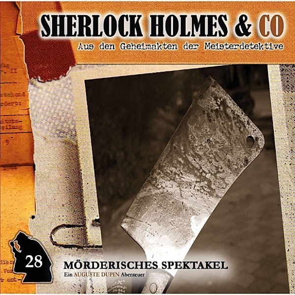 Sherlock Holmes & Co - 28 - Mörderisches Spektakel, Markus Duschek