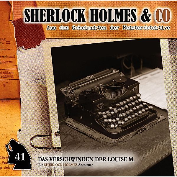 Sherlock Holmes & Co - 41 - Das Verschwinden der Louise M., Episode 1, Willis Grandt