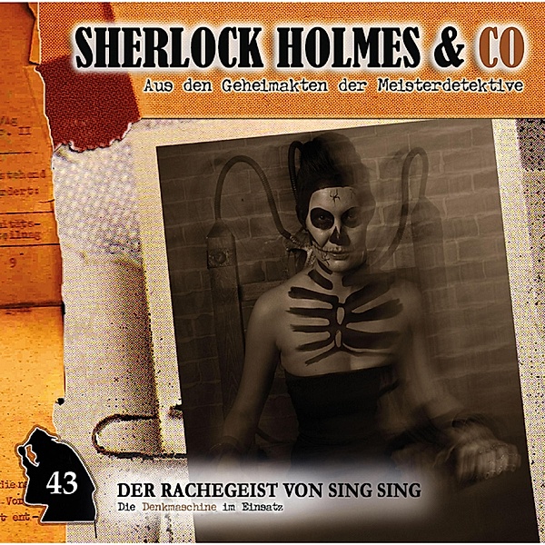 Sherlock Holmes & Co - 43 - Der Rachegeist von Sing Sing, Markus Duschek