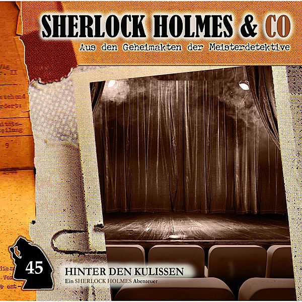 Sherlock Holmes & Co - 45 - Hinter den Kulissen, Marc-Oliver Bischoff