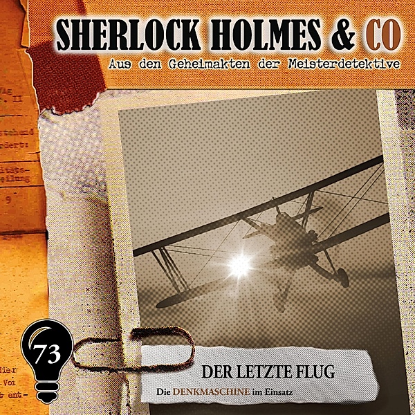 Sherlock Holmes & Co - 73 - Der letzte Flug, Markus Duschek