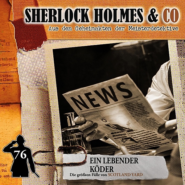Sherlock Holmes & Co - 76 - Ein lebender Köder, Markus Duschek