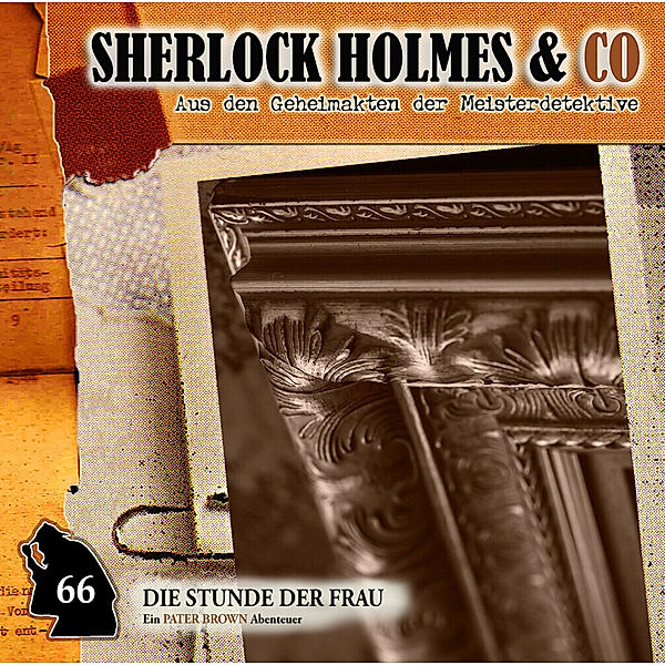 Sherlock Holmes & Co - Die Stunde der Frau - Ein Pater Brown Abenteuer,1 Audio-CD, Sherlock Holmes & Co