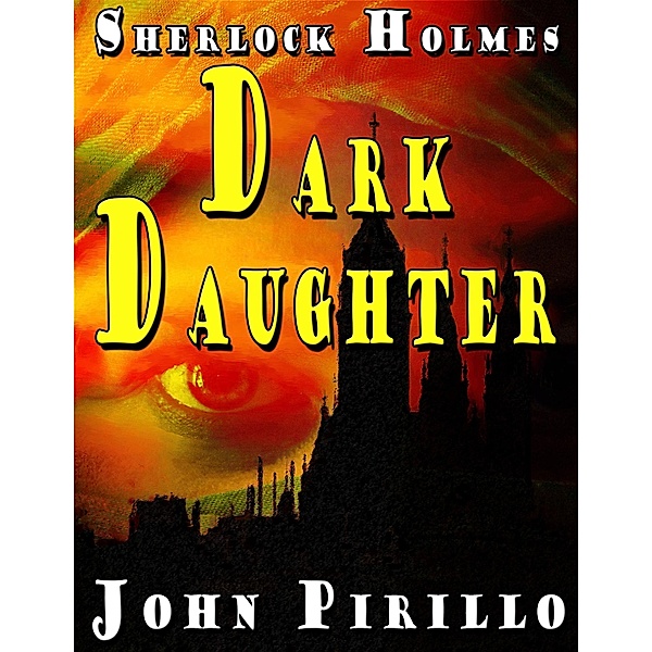 Sherlock Holmes Dark Princess / Sherlock Holmes, John Pirillo