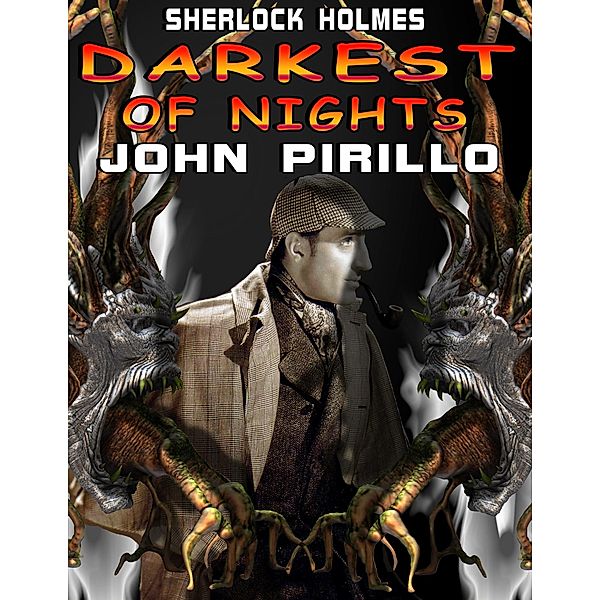 Sherlock Holmes Darkest of Nights / Sherlock Holmes, John Pirillo