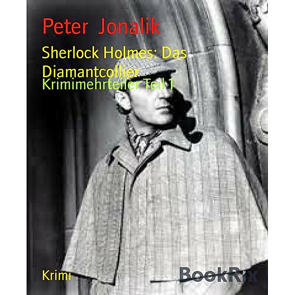 Sherlock Holmes: Das Diamantcollier, Peter Jonalik