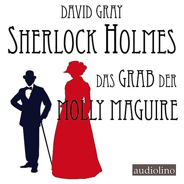 Sherlock Holmes - Das Grab der Molly Maguire,2 Audio-CD, MP3, David Gray