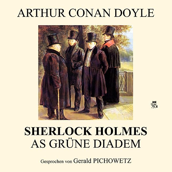 Sherlock Holmes: Das grüne Diadem, Arthur Conan Doyle