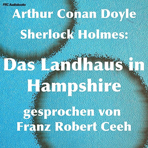 Sherlock Holmes: Das Landhaus in Hampshire, Arthur Conan Doyle