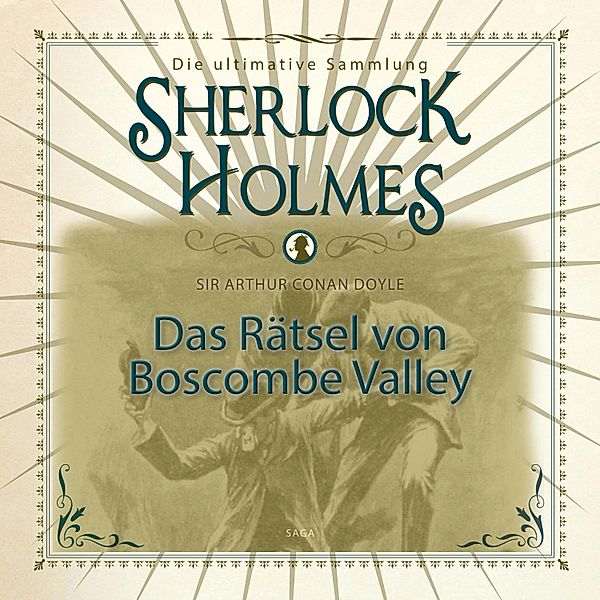 Sherlock Holmes, Das Rätsel von Boscombe Valley (Ungekürzt), Sir Arthur Conan Doyle