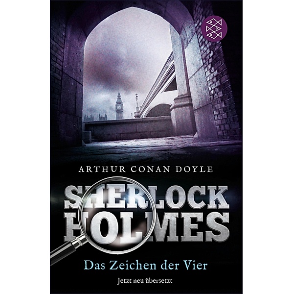 Sherlock Holmes - Das Zeichen der Vier / Sherlock Holmes Neuübersetzung Bd.2, Arthur Conan Doyle