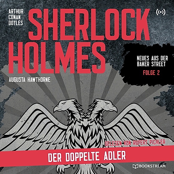 Sherlock Holmes: Der doppelte Adler, Arthur Conan Doyle, Augusta Hawthorne