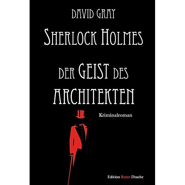 Sherlock Holmes, Der Geist des Architekten, David Gray