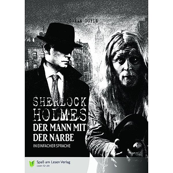 Sherlock Holmes - Der Mann mit der Narbe, Arthur Conan Doyle