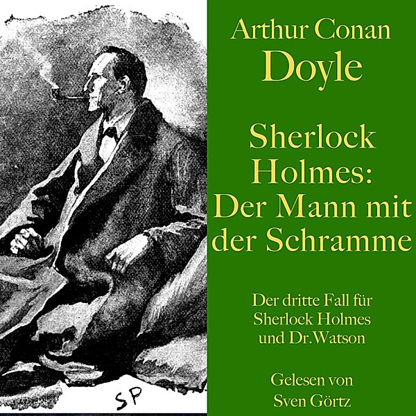 Sherlock Holmes: Der Mann mit der Schramme - 3, Arthur Conan Doyle