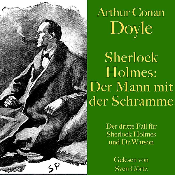 Sherlock Holmes: Der Mann mit der Schramme - 3 - Sherlock Holmes: Der Mann mit der Schramme, Arthur Conan Doyle