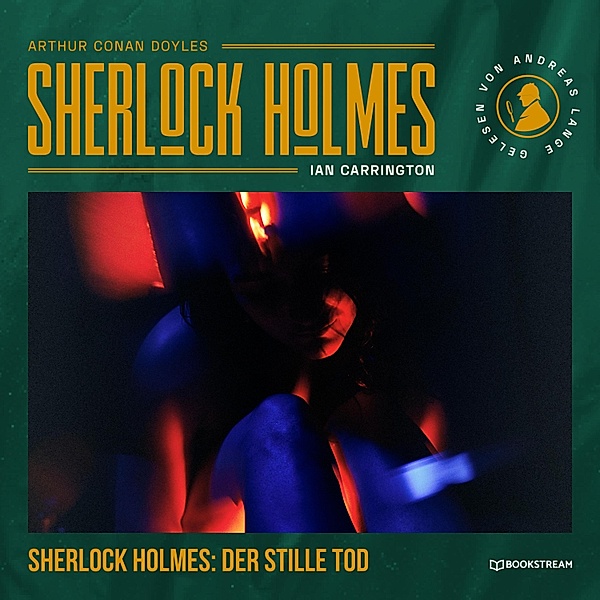 Sherlock Holmes: Der stille Tod, Arthur Conan Doyle, Ian Carrington