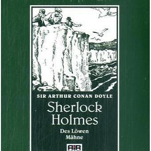 Sherlock Holmes, Des Löwen Mähne, 1 Audio-CD, Sir Arthur Conan Doyle