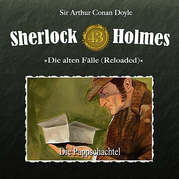 Sherlock Holmes, Die alten Fälle (Reloaded) - 43 - Sherlock Holmes, Die alten Fälle (Reloaded), Fall 43: Die Pappschachtel, Sir Arthur Conan Doyle, Imke Noack