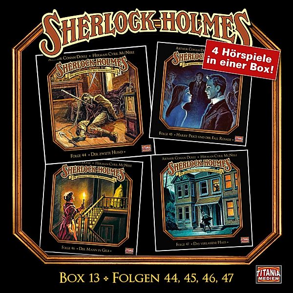 Sherlock Holmes - Die geheimen Fälle des Meisterdetektivs - 13 - Folgen 44, 45, 46, 47, Arthur Conan Doyle, Herman Cyril McNeile