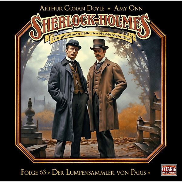 Sherlock Holmes - Die geheimen Fälle des Meisterdetektivs - 63 - Der Lumpensammler von Paris, Arthur Conan Doyle, Amy Onn