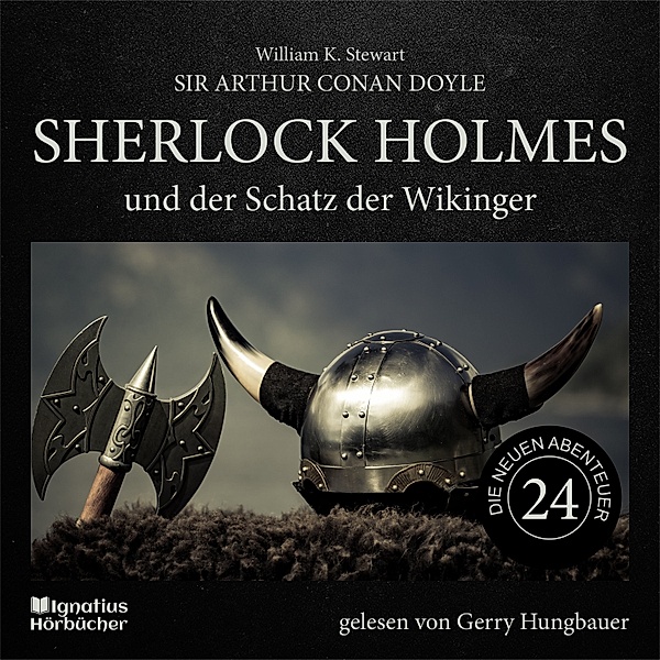 Sherlock Holmes - Die neuen Abenteuer - 24 - Sherlock Holmes und der Schatz der Wikinger (Die neuen Abenteuer, Folge 24), Sir Arthur Conan Doyle, William K. Stewart