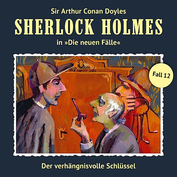 Sherlock Holmes, Die neuen Fälle - 12 - Der verhängnisvolle Schlüssel, Andreas Masuth