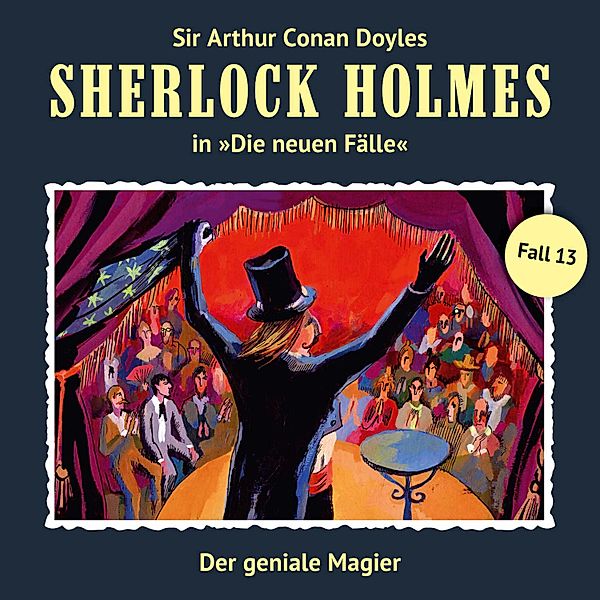 Sherlock Holmes, Die neuen Fälle - 13 - Der geniale Magier, Bodo Traber