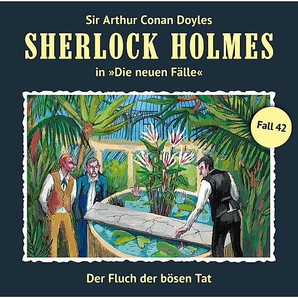 Sherlock Holmes, Die neuen Fälle - 42 - Der Fluch der bösen Tat, Andreas Masuth