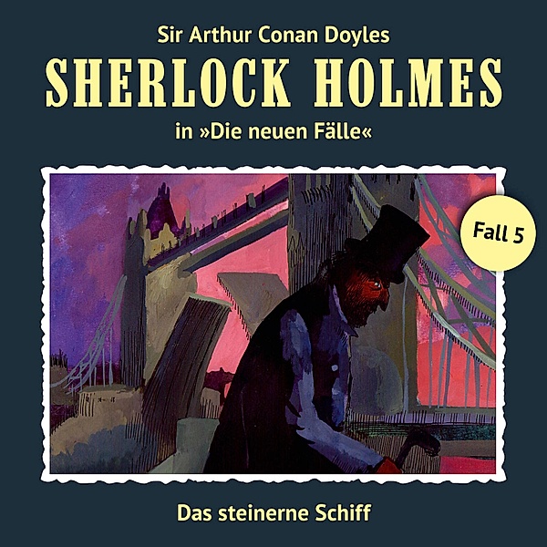 Sherlock Holmes, Die neuen Fälle - 5 - Das steinerne Schiff, Andreas Masuth, Gerd Naumann