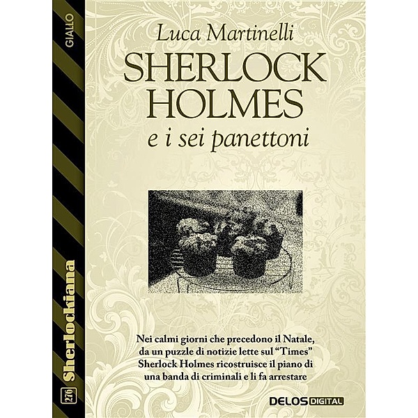 Sherlock Holmes e i sei panettoni, Luca Martinelli