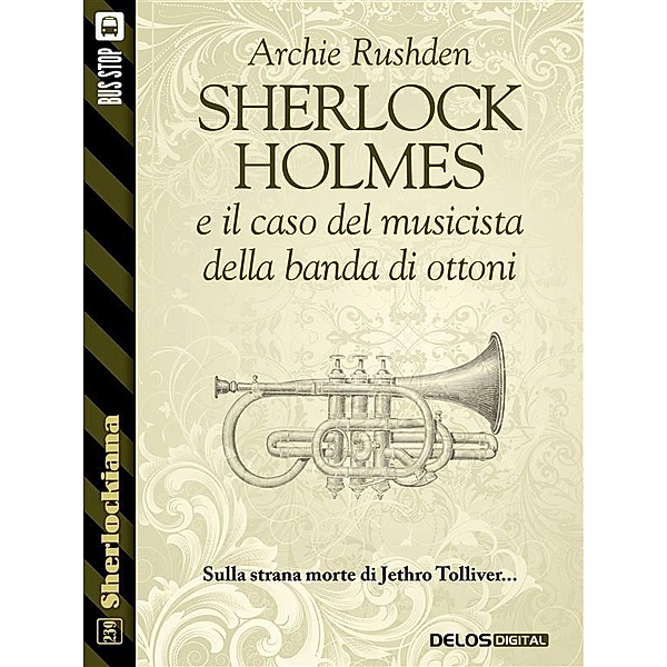 Sherlock Holmes e il caso del musicista della banda di ottoni, Archie Rushden