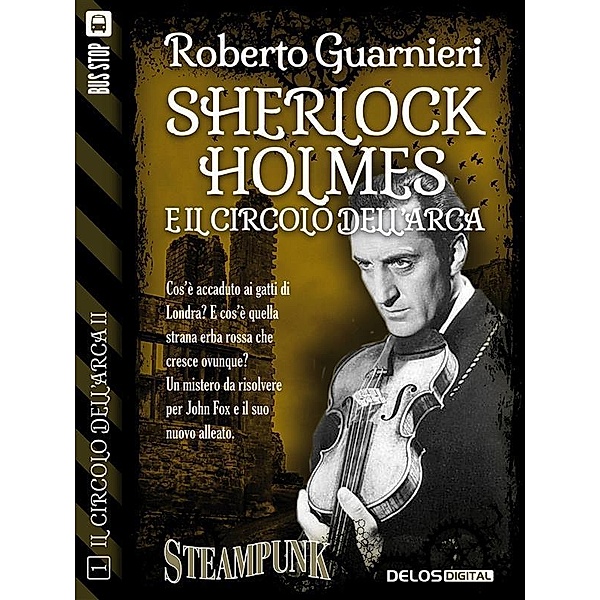 Sherlock Holmes e il Circolo dell'Arca / Il circolo dell'Arca II, Roberto Guarnieri