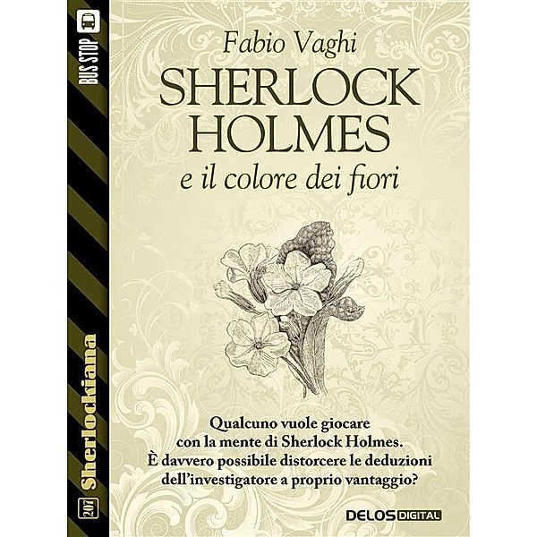 Sherlock Holmes e il colore dei fiori / Sherlockiana, Fabio Vaghi