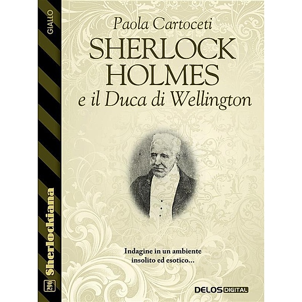 Sherlock Holmes e il Duca di Wellington, Paola Cartoceti