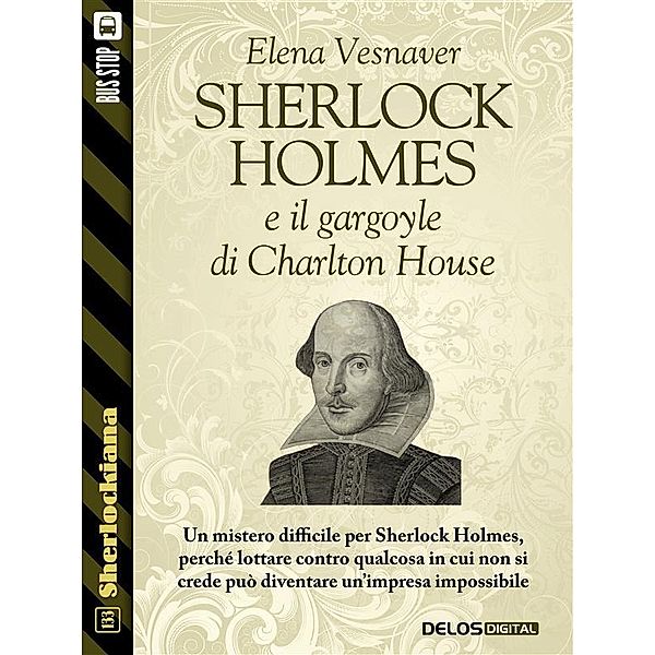 Sherlock Holmes e il gargoyle di Charlton House / Sherlockiana, Elena Vesnaver