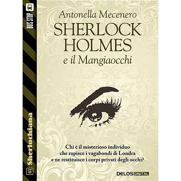 Sherlock Holmes e il Mangiaocchi / Sherlockiana, Antonella Mecenero