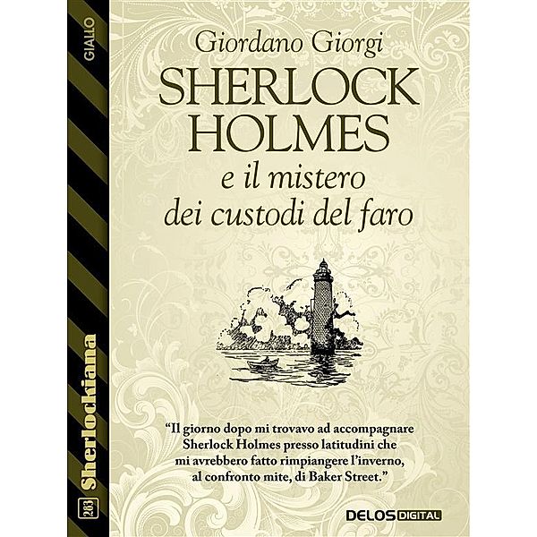 Sherlock Holmes e il mistero dei custodi del faro, Giordano Giorgi