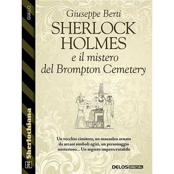 Sherlock Holmes e il mistero del Brompton Cemetery, Giuseppe Berti