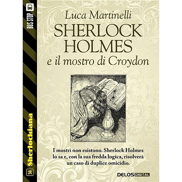 Sherlock Holmes e il mostro di Croydon / Sherlockiana, Luca Martinelli