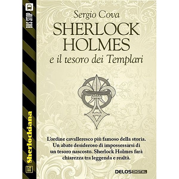 Sherlock Holmes e il tesoro dei Templari / Sherlockiana, Sergio Cova
