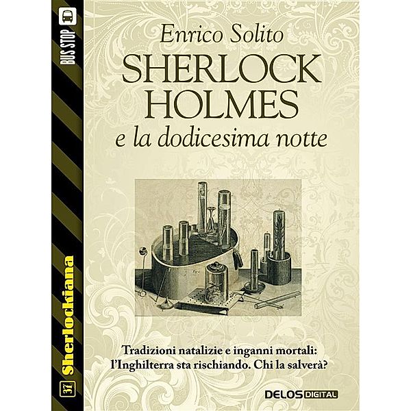 Sherlock Holmes e la dodicesima notte / Sherlockiana, Enrico Solito