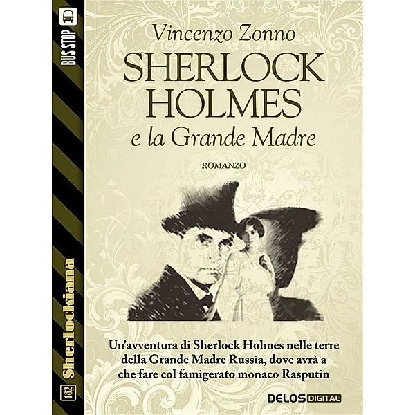 Sherlock Holmes e la Grande Madre / Sherlockiana, Vincenzo Zonno