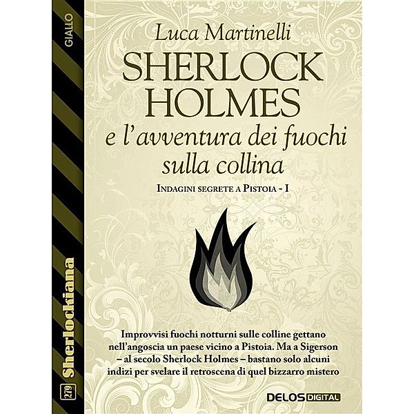 Sherlock Holmes e l'avventura dei fuochi sulla collina, Luca Martinelli