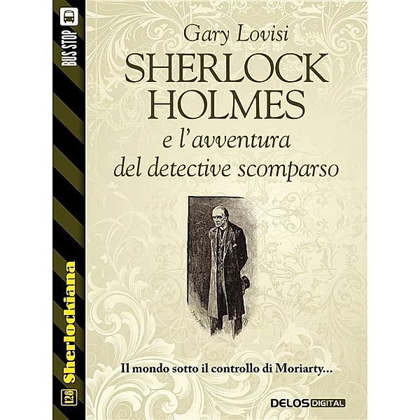 Sherlock Holmes e l'avventura del detective scomparso / Sherlockiana, Gary Lovisi